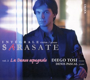 Diego Tosi : Sarasate (Intégrale violon & piano) – Volume 2 : la Danse espagnole